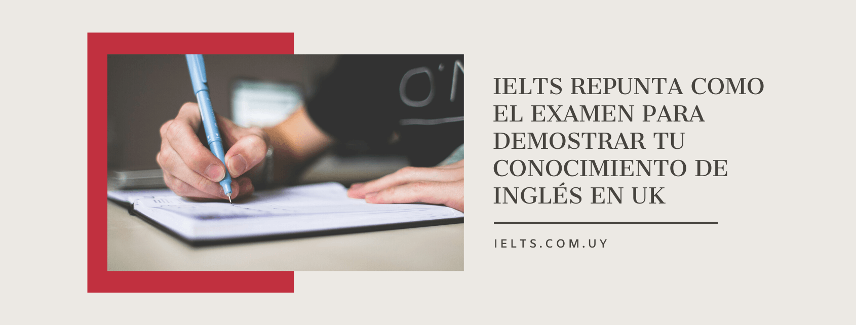 IELTS repunta como el examen para demostrar tu conocimiento de inglés