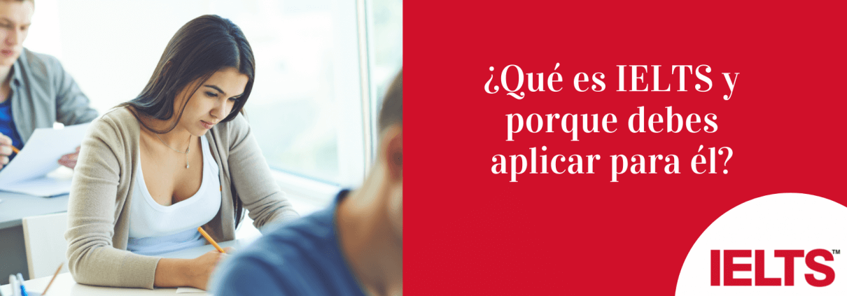 ¿Qué es IELTS y porque debes aplicar para él uruguay